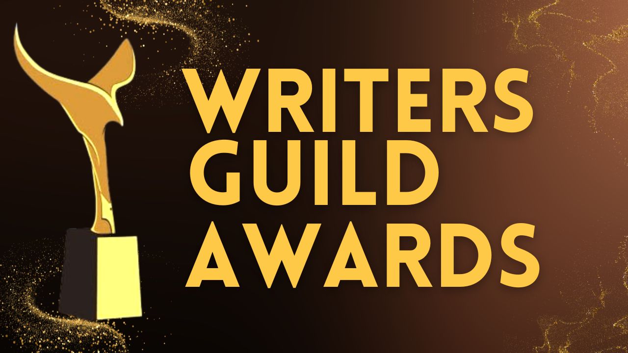 WRITERS GUILD AWARDS